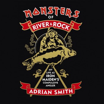 Έρχεται το βιβλίο του Adrian Smith Monsters of River & Rock