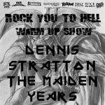 Rock you to Hell II Warm Up Show με Dennis Stratton